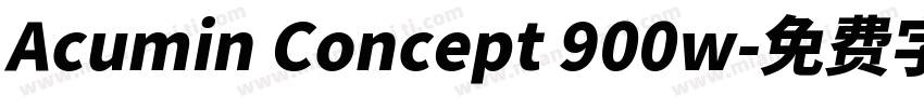 Acumin Concept 900w字体转换